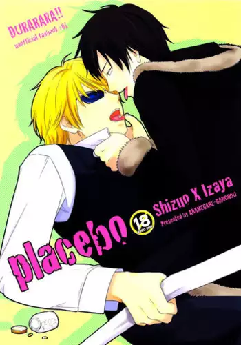 Placebo (Durarara! Shizaya)