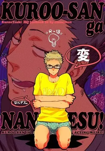Kuroo-san ga Hen Nandesu!